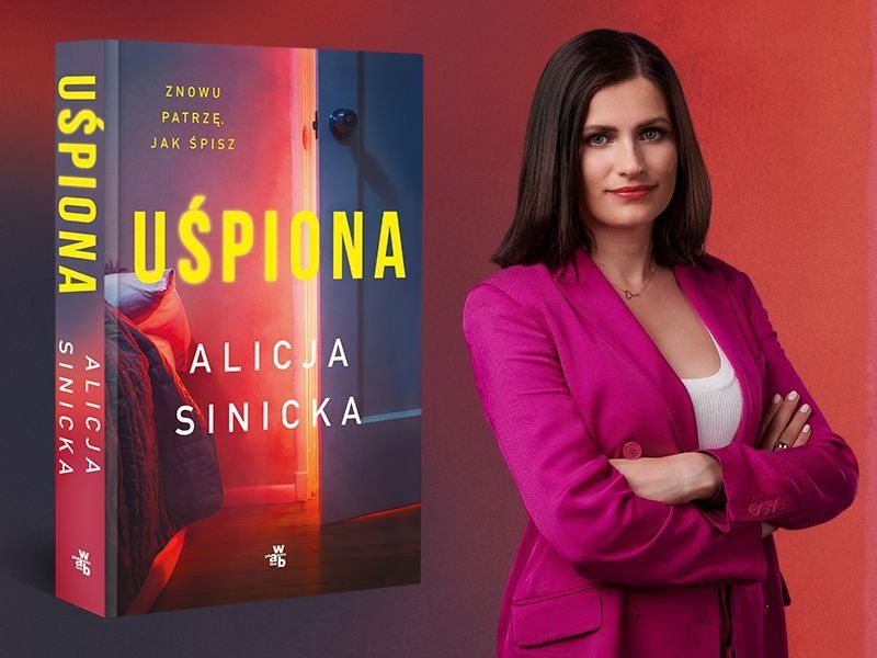 Alicja Sinicka – „Uśpiona”. Zadaj pytanie autorce i weź udział w spotkaniu online!