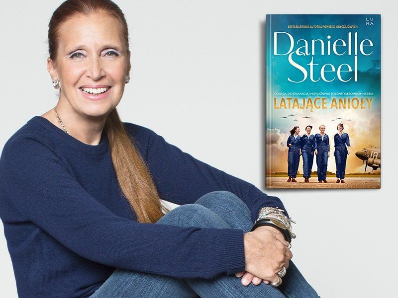 „Latające Anioły” – Danielle Steel przywraca pamięć o niedocenionych bohaterkach wojny