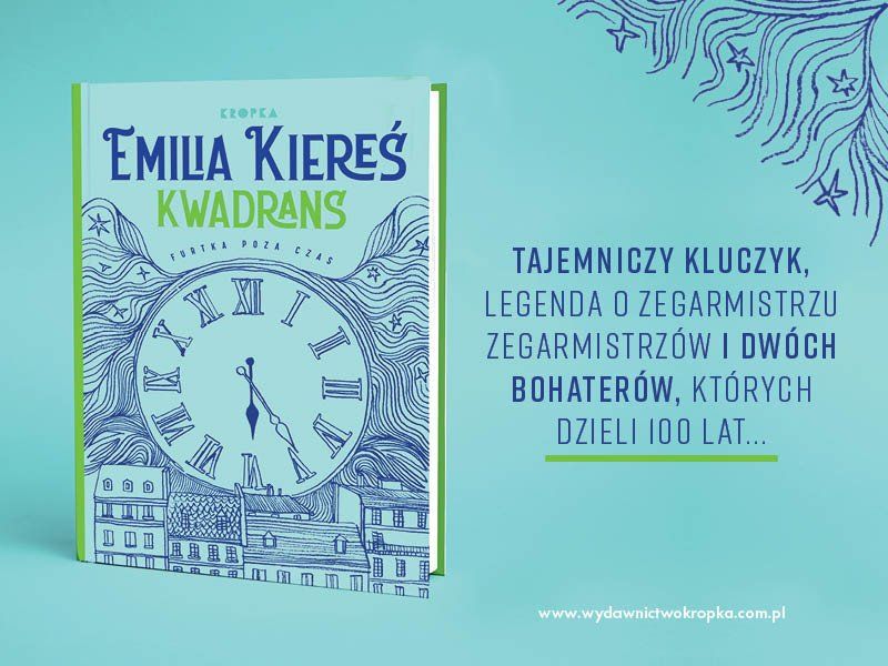 Weź udział w konkursie i wygraj książkę „Kwadrans” Emilii Kiereś 