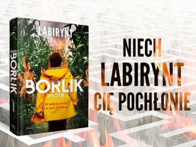 „Labirynt”, czyli mroczne sekrety Trójmiasta w nowym thrillerze Piotra Borlika