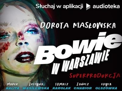 Artykuł „Bowie w Warszawie”, czyli audiobook, jakiego nie było