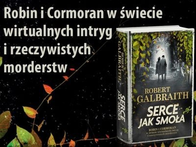 „Serce jak smoła” – co kryje nowa książka Roberta Galbraitha (J.K. Rowling)?