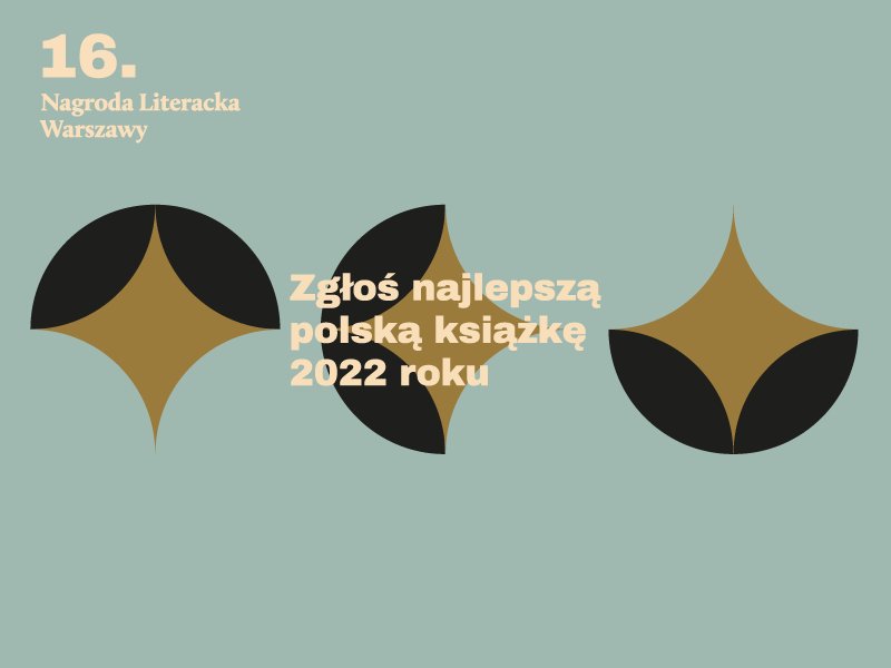 16. Nagroda Literacka m.st. Warszawy - zgłoś najlepszą polską książkę roku