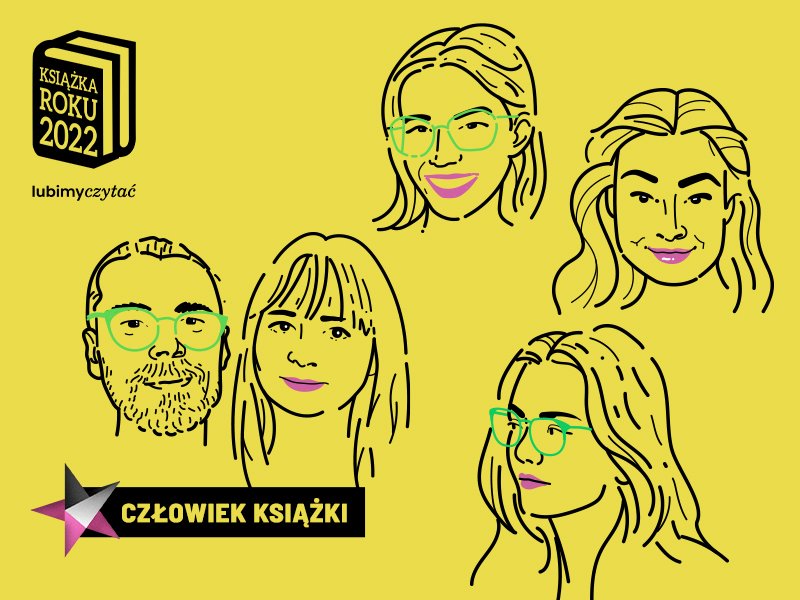 Tydzień z nominowanymi w kategorii Człowiek Książki. Dzień 5