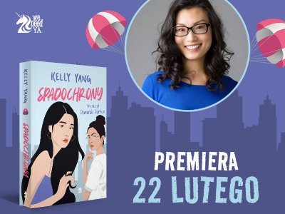  Nikt się tu nas nie spodziewa. „Spadochrony” Kelly Yang
