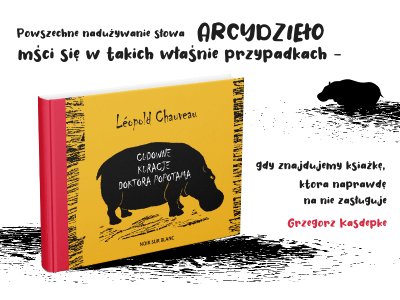  Jak posklejać krokodyla? Czyli „Cudowne kuracje doktora Popotama”