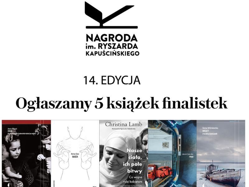 Nagroda im. Ryszarda Kapuścińskiego. Poznaj 5 książek finalistek