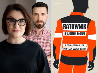  Wojownicy życia. Wywiad z autorką książki „Ratownik. Nie jestem bogiem“