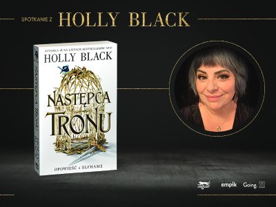  W pogoni za nowym – rozmawiamy z Holly Black