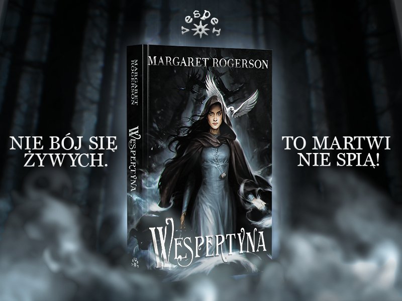 Margaret Rogerson powraca w mrocznej odsłonie w powieści „Wespertyna”