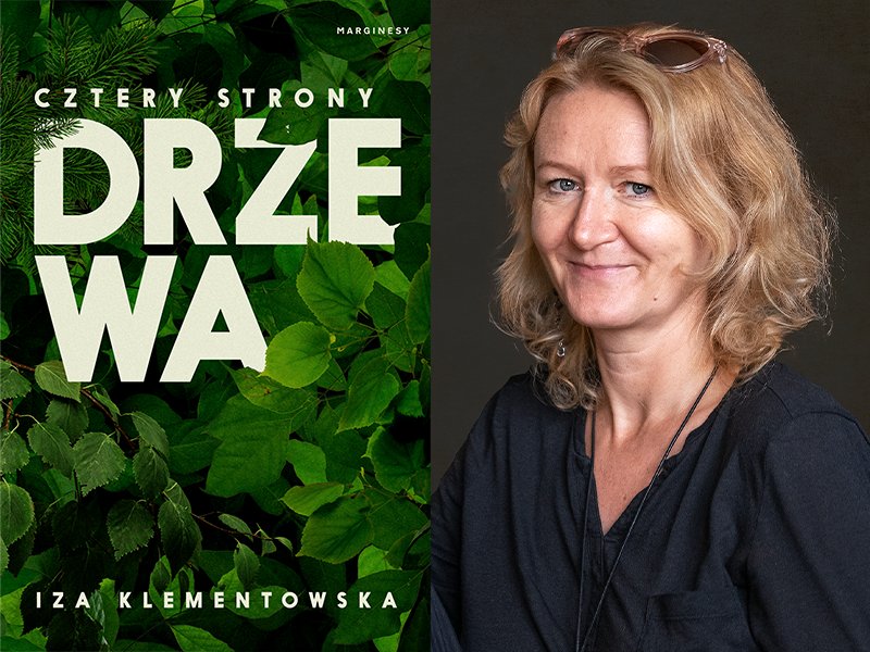 Iza Klementowska zabiera czytelników w podróż do korzeni: drzew i swoich własnych