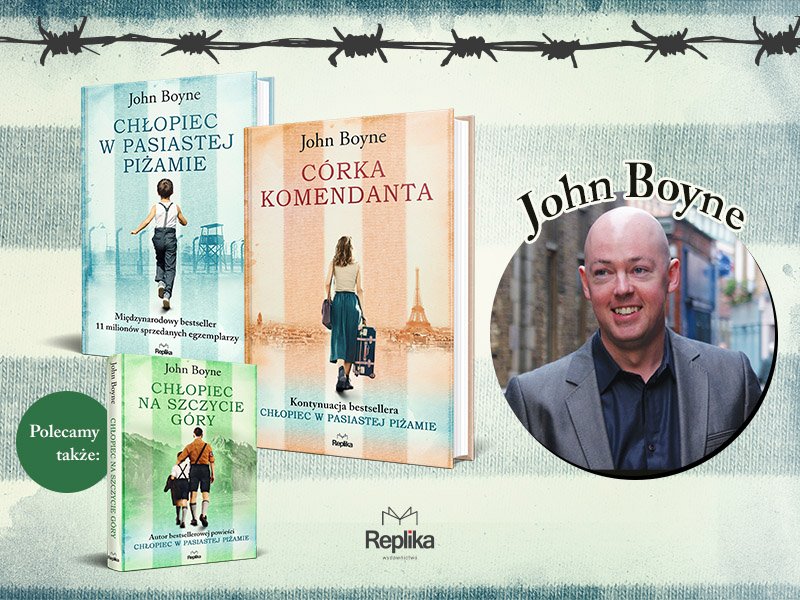 Wina pokoleniowa w interpretacji Johna Boyne’a. Rozmawiamy z autorem powieści „Córka komendanta”