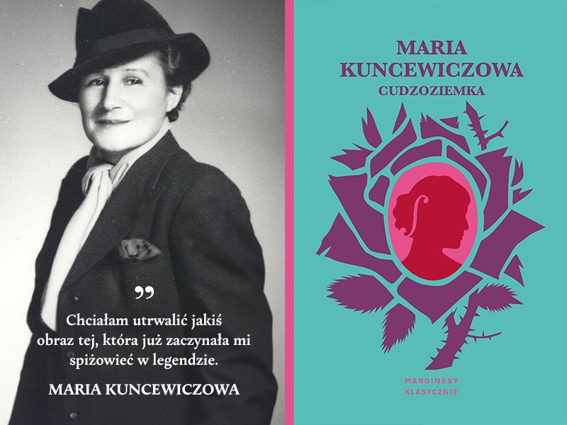 „Cudzoziemka” – powieść Marii Kuncewiczowej, w której współcześnie przeglądamy się jak w lustrze