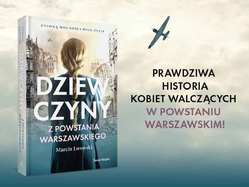 Akcja recenzencka! Weź udział i wygraj książkę „ Dziewczyny z Powstania Warszawskiego“ 