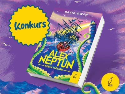Artykuł Weź udział w konkursie i wygraj książkę „Alex Neptun. Łowca piratów“!