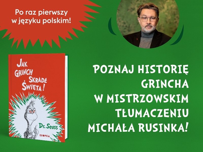 Książka o Grinchu, który skradł Święta, po raz pierwszy w polskim tłumaczeniu!