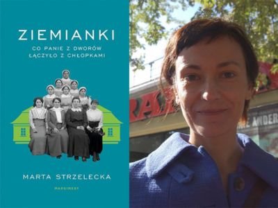  Pozornie uprzywilejowane? O „Ziemiankach” Marty Strzeleckiej