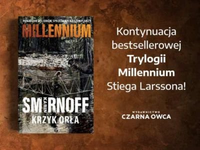  „Krzyk orła”: Salander i Blomkvist na północy Szwecji, na tropie międzynarodowej afery 