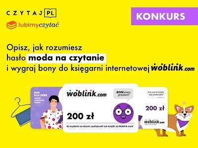  Trwa akcja Czytaj PL. Ściągnij książki za darmo, weź udział w konkursie, wygraj bony do Woblinka!