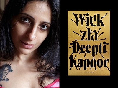 Indie, kraj paradoksu – rozmawiamy z Deepti Kapoor, autorką powieści „Wiek zła”