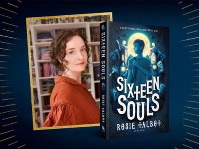 Prawdziwymi złoczyńcami są w tej książce żywi – Rosie Talbot o „Sixteen Souls”