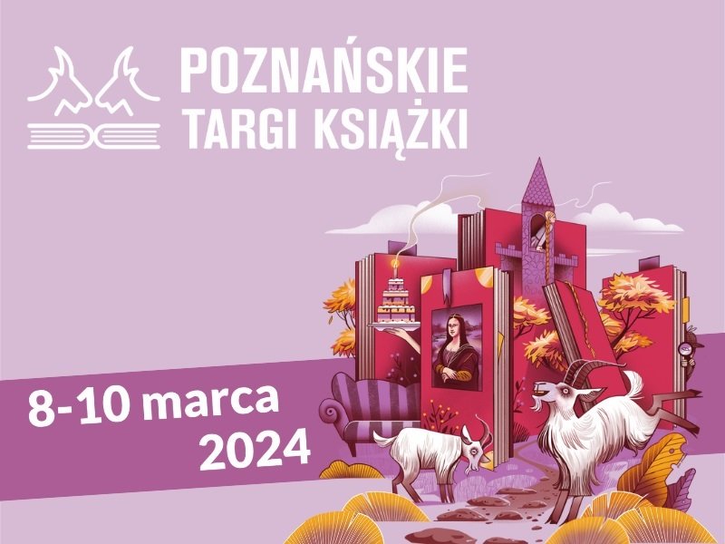 Niezapomniane spotkanie z literaturą. Poznańskie Targi Książki już 8-10 marca 2024 roku