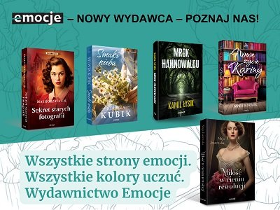 Wydawnictwo Emocje – nowa marka na polskim rynku książki