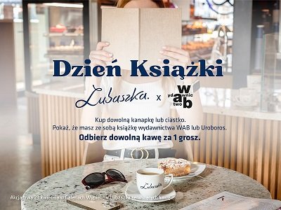 Artykuł Pokaż książkę, zgarnij kawę! Lubaszka łączy siły z Wydawnictwem W.A.B i Uroboros