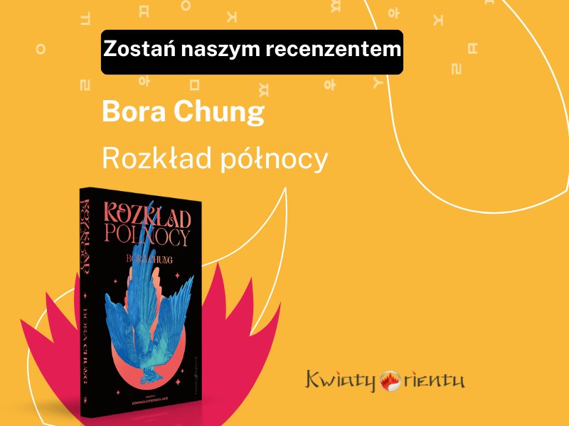 Weź udział w akcji recenzenckiej i wygraj egzemplarz „Rozkładu północy” Bory Chung