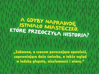 „Zaginiony sztetl”: dalsze dzieje Macondo, a może alternatywna historia Goraja?