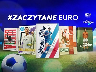 Przygotuj się na piłkarskie święto! Książki SQN na EURO 2024
