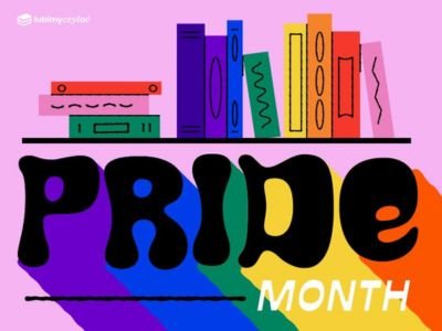 Książki na Pride Month: poznaj tytuły, które warto czytać cały rok