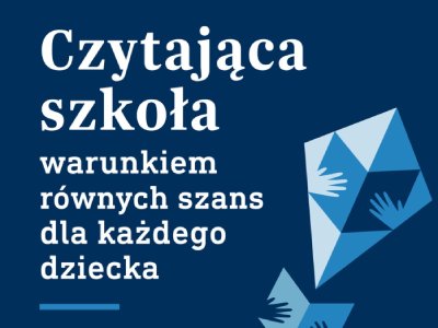  Jak czytanie może wpłynąć na przyszłość dziecka? Oto wizja „Czytającej szkoły”