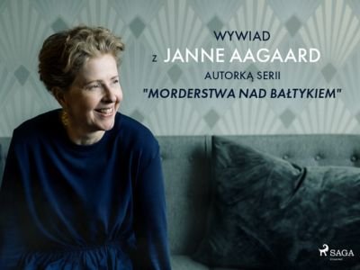 Są osoby, którym dopiero zbrodnia przynosi ukojenie – Janne Aagaard o „Morderstwach nad Bałtykiem”