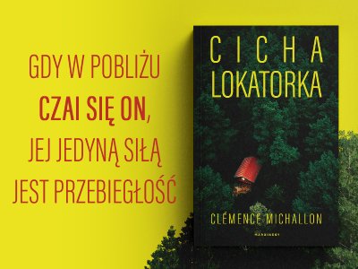 Przeczytaj fragment książki „Cicha lokatorka” Clémence Michallon