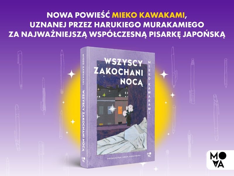 Weź udział w akcji recenzenckiej i otrzymaj książkę „Wszyscy zakochani nocą” Mieko Kawakami