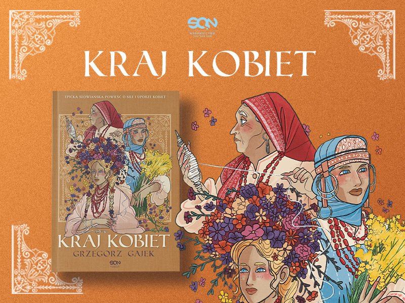 „Kraj kobiet“ Grzegorza Gajka – przeczytaj fragment książki!