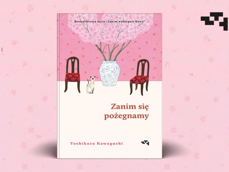„Chciałbym, aby ta książka przyniosła ci pocieszenie” – „Zanim się pożegnamy” Toshikazu Kawaguchiego