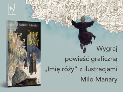  Konkurs! Wygraj „Imię róży” Umberta Eco w graficznym opracowaniu Milo Manary
