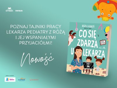  „Co się zdarza u lekarza” – nowa książka autorki bestsellerowej „Budowy twojego ciała”