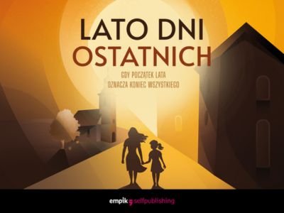 Przeczytaj fragment książki „Lato dni ostatnich” Marcina Okoniewskiego