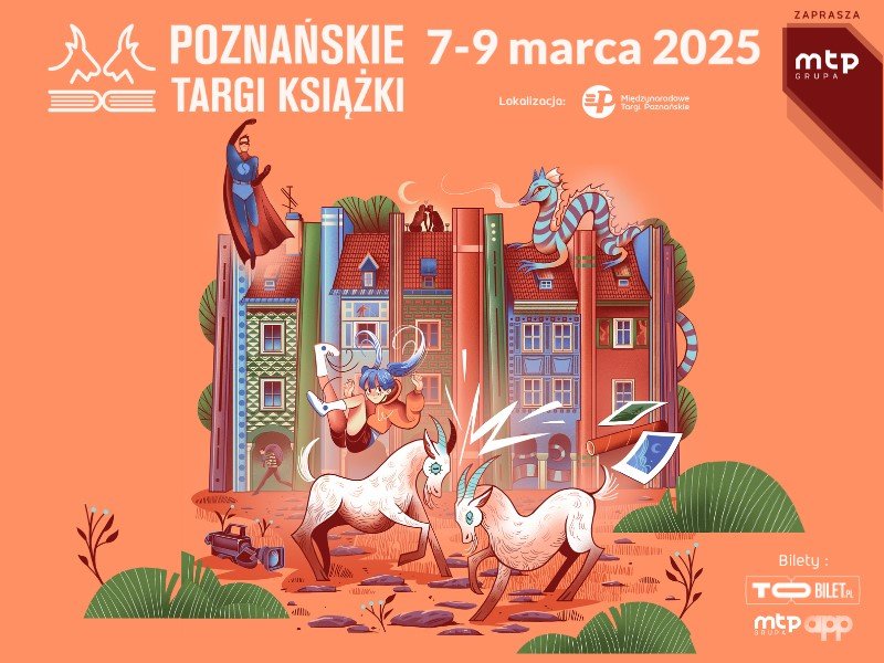 Poznańskie Targi Książki 2025 już od 7 do 9 marca. Dołącz do literackiej przygody pełnej inspiracji