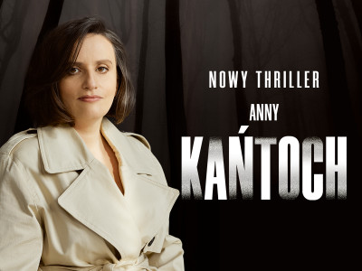  Anna Kańtoch – rozmowa o nowej książce. „Gdy sekret wciąż jest sekretem, mało kto potrafi sobie powiedzieć, że lepiej odpuścić”