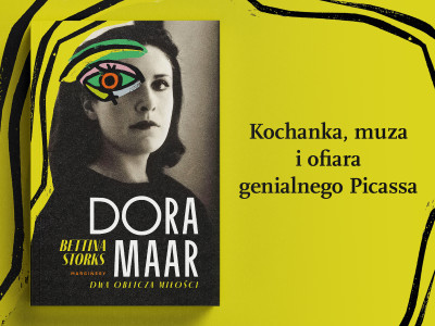 Więcej niż muza. O książce „Dora Maar. Dwa oblicza miłości” Bettiny Storks