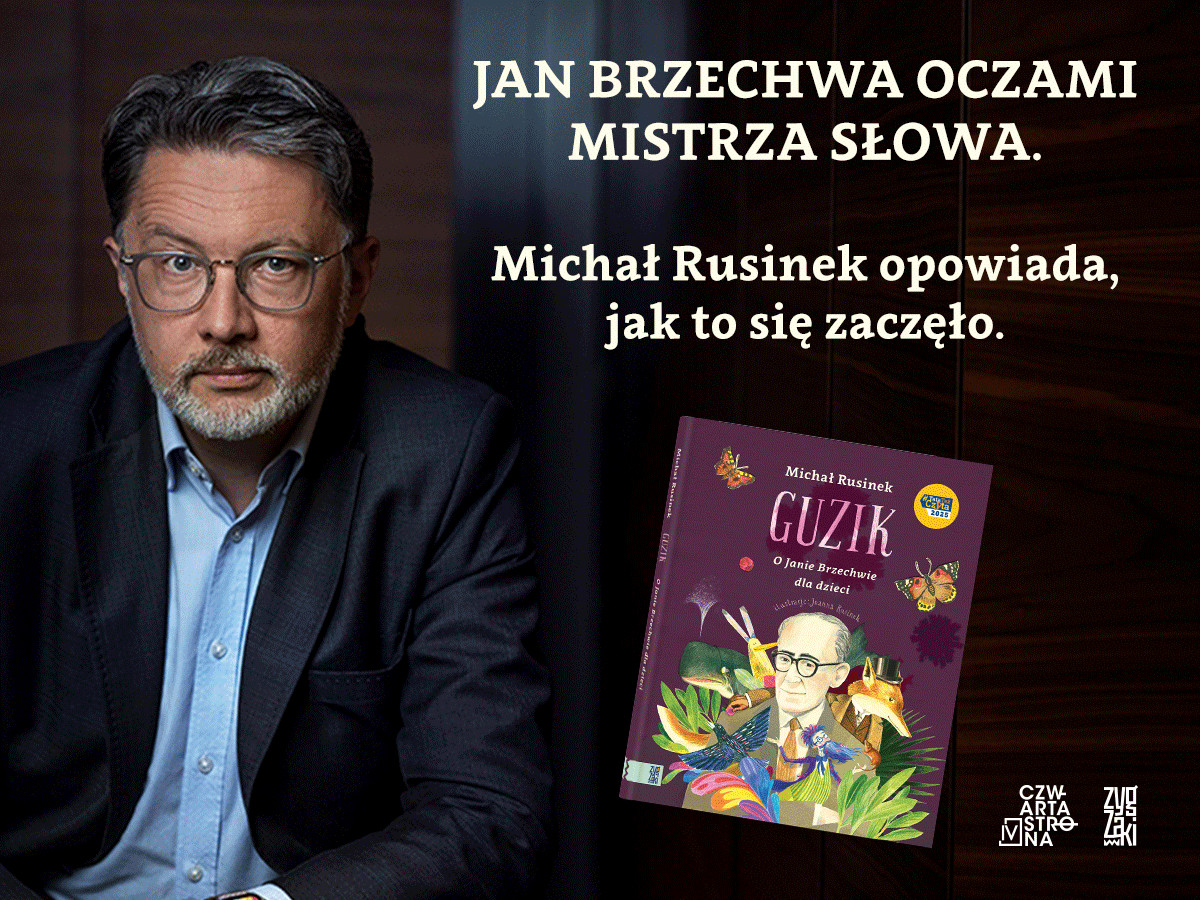 „Guzik. O Janie Brzechwie dla dzieci“ – rozmowa z Michałem Rusinkiem