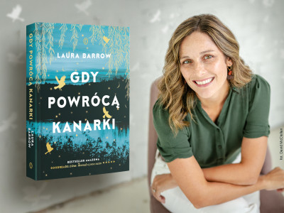 Swoim córkom powtarzam: kiedyś będziecie dla siebie największym wsparciem – wywiad z Laurą Barrow, autorką „Gdy powrócą kanarki”