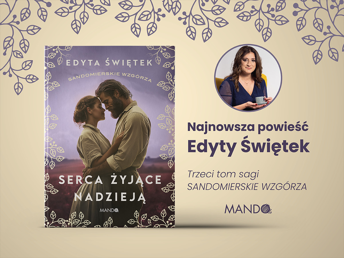 Czasem jedno na pozór nic nieznaczące wydarzenie może odmienić czyjś cały świat. Rozmowa z Edytą Świętek