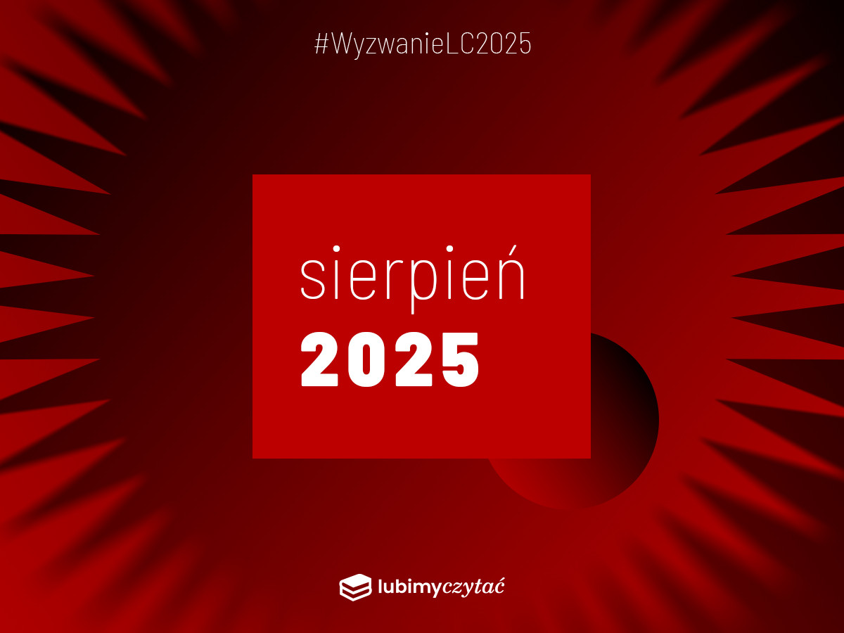 Wyzwanie czytelnicze Lubimyczytać. Temat na sierpień 2025