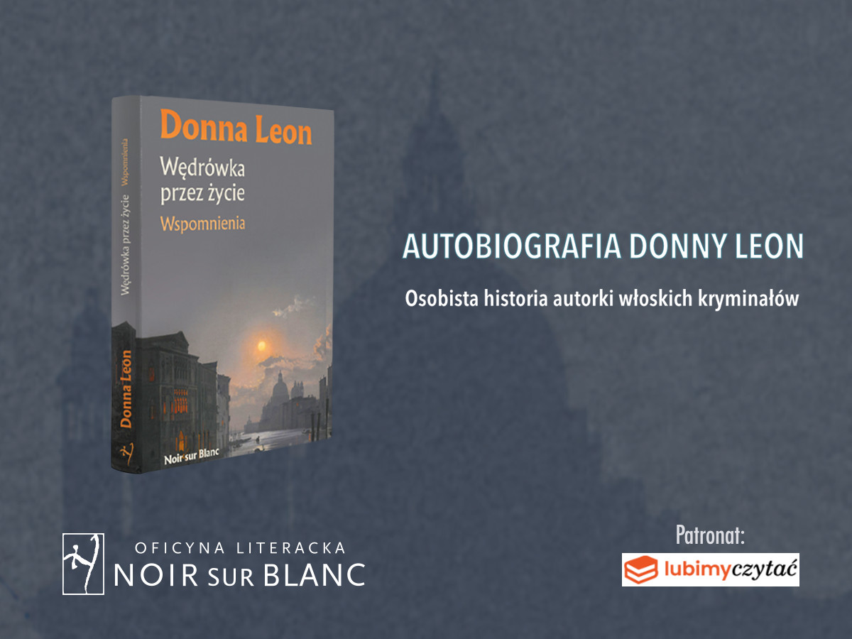 „Wędrówka przez życie. Wspomnienia” Donny Leon, czyli gotowy materiał na scenariusz filmowy