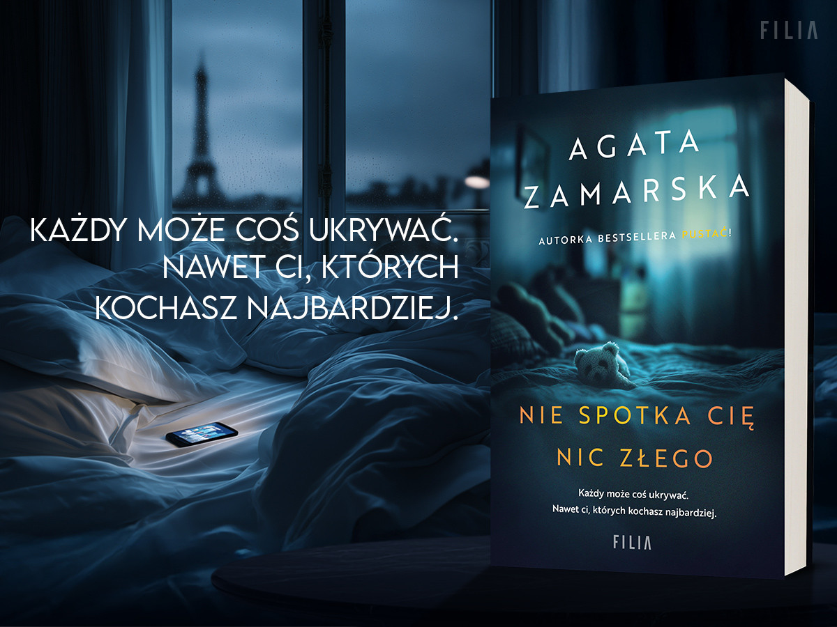 Rozdajemy książki! Zdobądź egzemplarz „Nie spotka cię nic złego” Agaty Zamarskiej